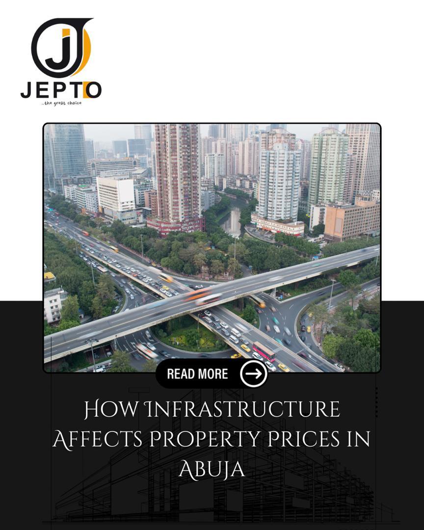 How Infrastructure Affects Property Prices in Abuja